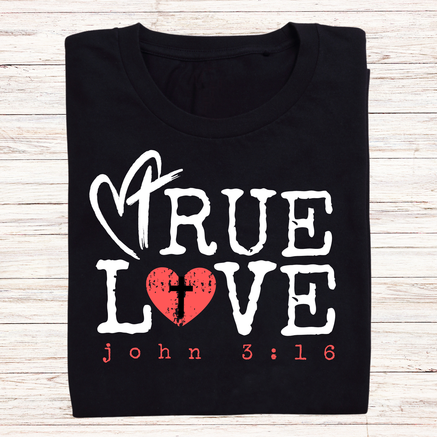 TRUE LOVE Collection T-SHIRTS