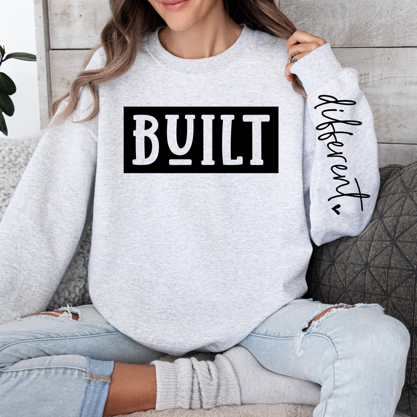 BUILT DIFFERENT SWEATSHIRT