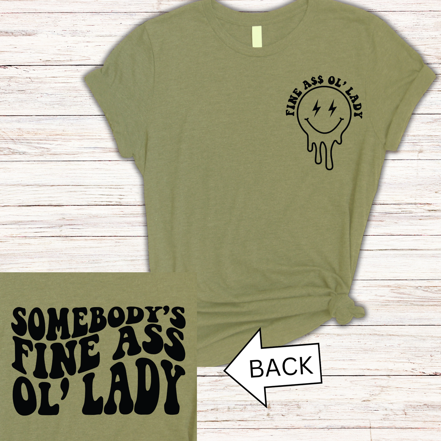 Somebody's Fine A$$ Ol' Lady T-SHIRT