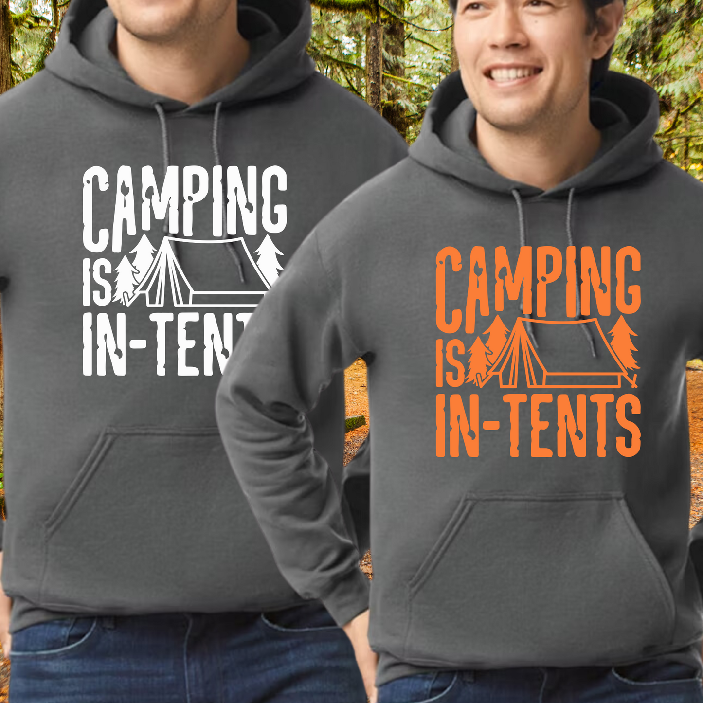 CAMPING IS IN-TENTS GRAPHIC T-SHIRT OR HOODIE