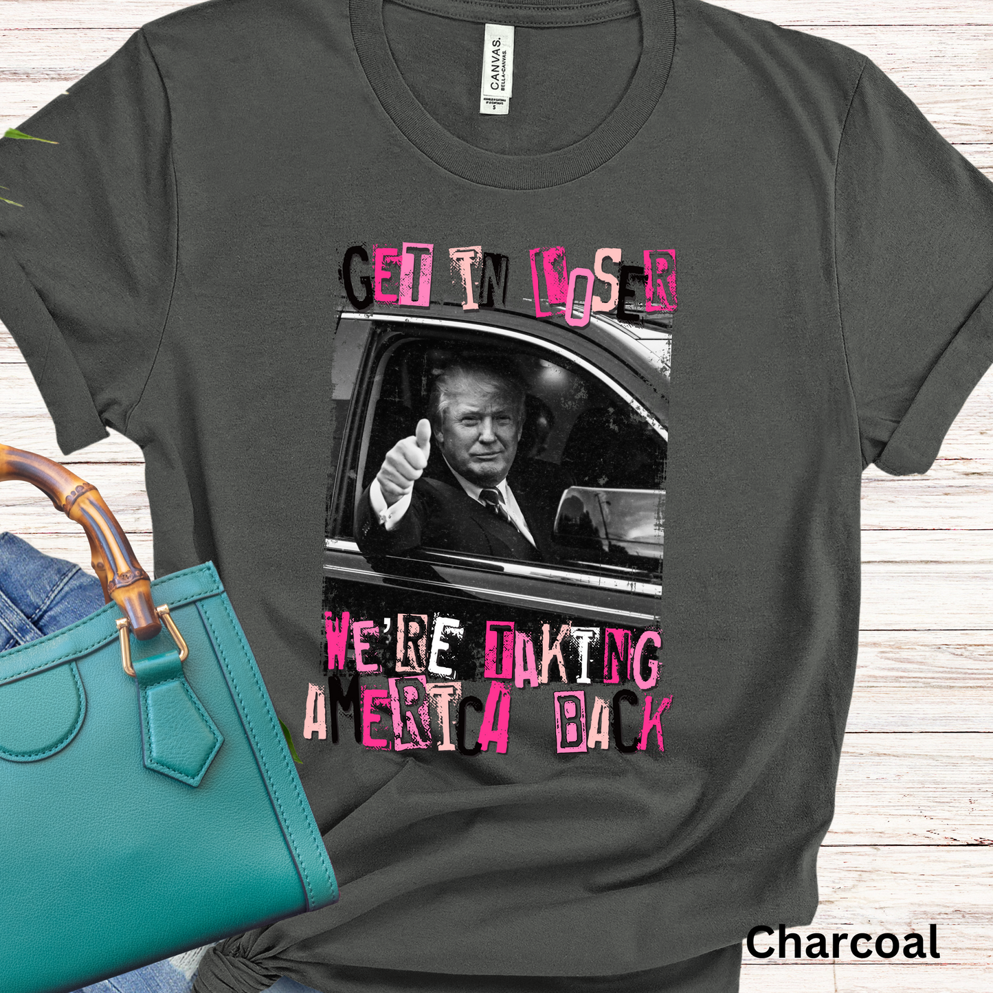GET IN LOSER WE'RE TAKING AMERICA BACK