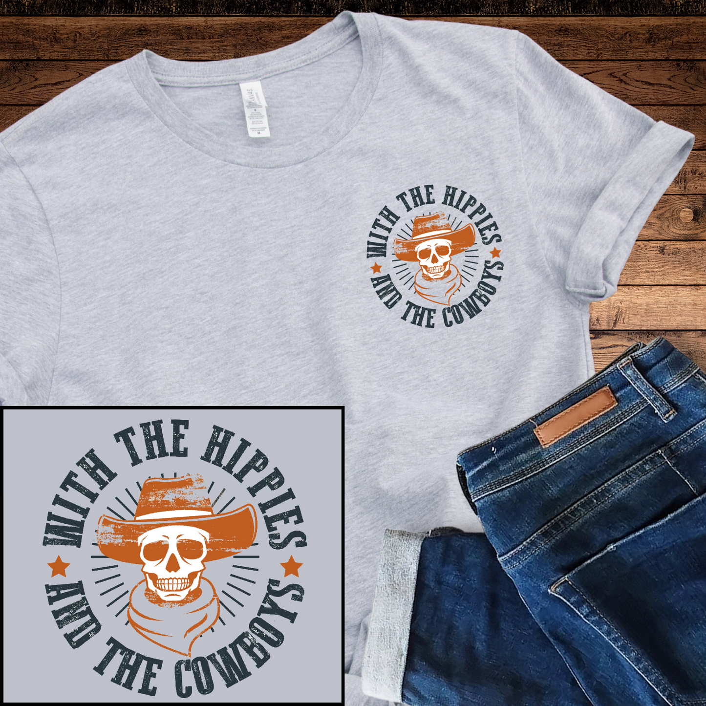 With the Hippies and The Cowboys T-shirt Cowboy Skeleton Shirt Country Girls Shirts