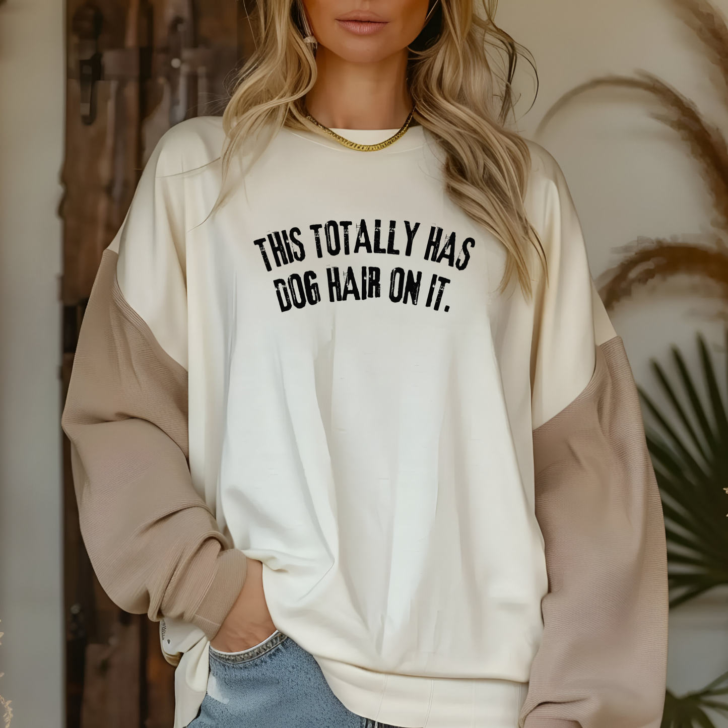 This Totally Has Dog Hair on it t-shirts and Sweatshirts, Dog Owner shirts, Dog lover, pet lover, funny dog quotes.