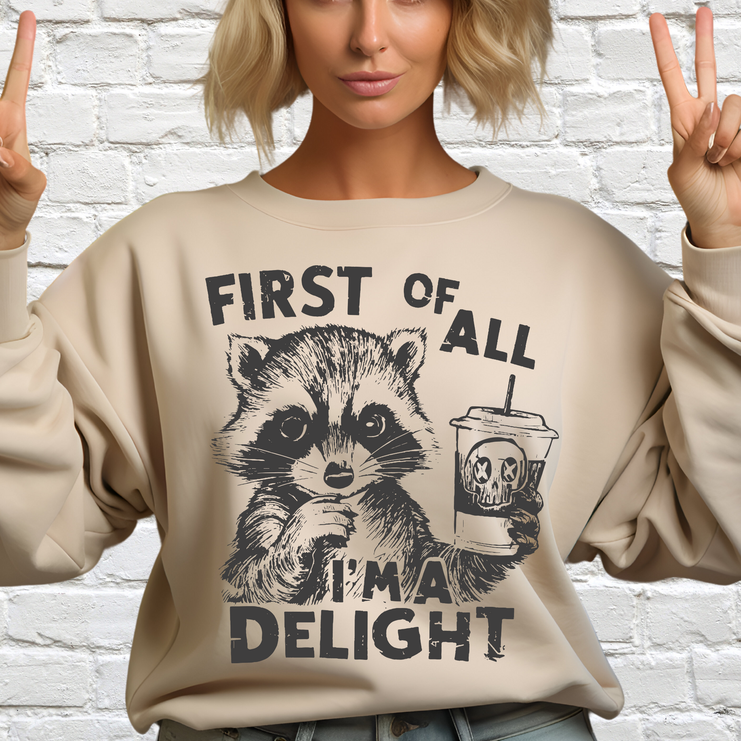 First Of All I'm A Delight Funny Raccoon Shirts, Raccoon drinking coffee, Funny motivational quotes Oversized T-shirts Gift For Her