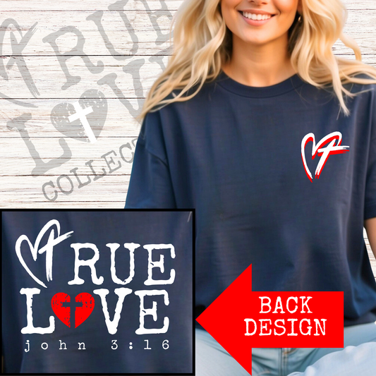 TRUE LOVE Collection T-SHIRTS