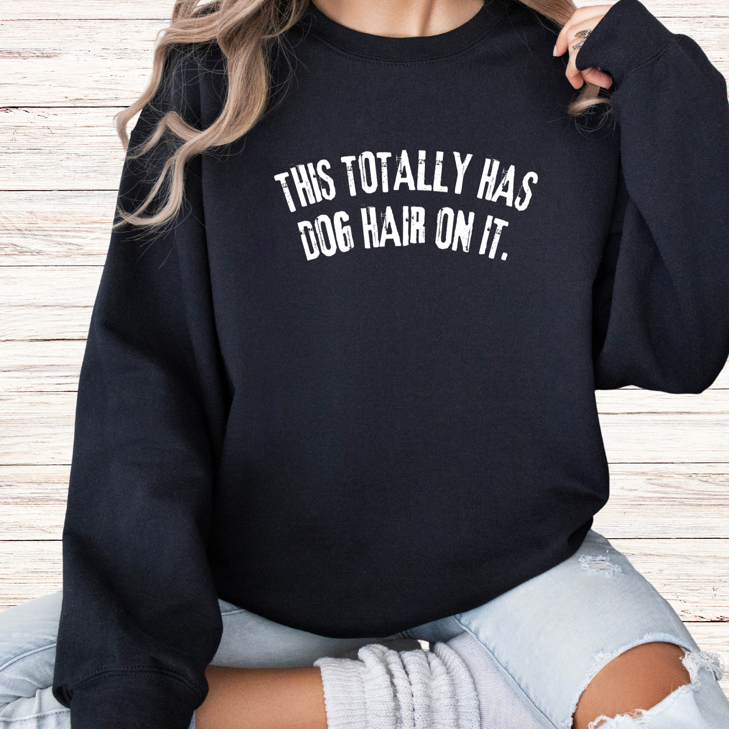 This Totally Has Dog Hair on it t-shirts and Sweatshirts, Dog Owner shirts, Dog lover, pet lover, funny dog quotes.