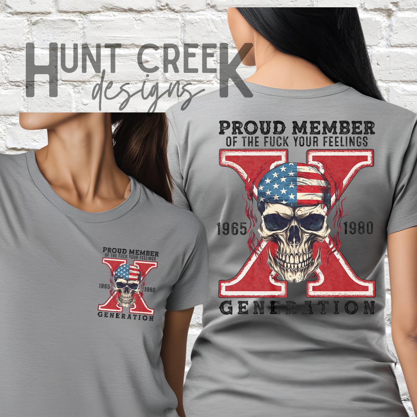 PROUD MEMBER of GEN X shirts American Flag shirts Gen X F**K your feelings skull shirts